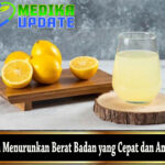 Cara Menurunkan Berat Badan yang Cepat dan Ampuh